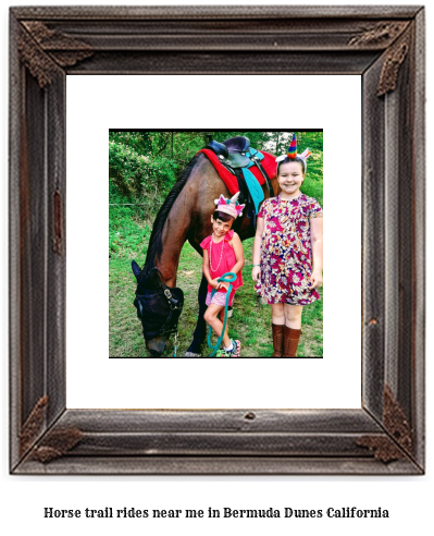 horse trail rides near me in Bermuda Dunes, California